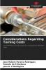Considerations Regarding Turning Costs