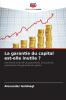 La garantie du capital est-elle inutile ?