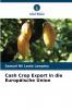 Cash Crop Export in die Europäische Union