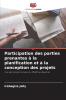Participation des parties prenantes à la planification et à la conception des projets