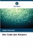 Der Code des Körpers
