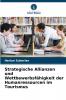 Strategische Allianzen und Wettbewerbsfähigkeit der Humanressourcen im Tourismus