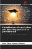 Contribution of curriculum and teaching practice to performance