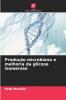 Produção microbiana e melhoria da glicose isomerase