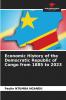 Economic History of the Democratic Republic of Congo from 1885 to 2023