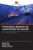 Techniques globales de construction de tunnels
