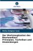 Der Werkzeugkasten des Biochemikers Prinzipien Techniken und Anwendungen