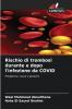 Rischio di trombosi durante e dopo l'infezione da COVID