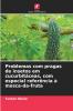 Problemas com pragas de insetos em cucurbitáceas com especial referência à mosca-da-fruta