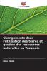Changements dans l'utilisation des terres et gestion des ressources naturelles en Tanzanie