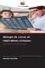 Biologie du cancer et implications cliniques