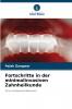 Fortschritte in der minimalinvasiven Zahnheilkunde