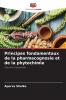 Principes fondamentaux de la pharmacognosie et de la phytochimie