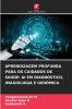 APRENDIZAGEM PROFUNDA PARA OS CUIDADOS DE SAÚDE