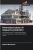 Ristrutturazione di impianti produttivi