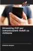 Streaming P2P per comunicazioni mobili su richiesta