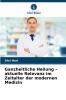 Ganzheitliche Heilung - aktuelle Relevanz im Zeitalter der modernen Medizin
