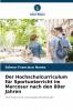 Der Hochschulcurriculum für Sportunterricht im Mercosur nach den 80er Jahren