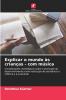 Explicar o mundo às crianças - com música