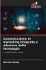 Comunicazione di marketing integrata e adozione della tecnologia