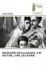 MOHAND OULAAMARA UN MYTHE UNE LEGENDE