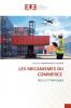 LES MECANISMES DU COMMERCE