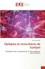 Épilepsie et convulsions de l'enfant