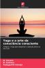 Yoga e a arte da consciência consciente