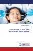SMART MATERIALS IN PEDIATRIC DENTISTRY