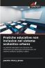 Pratiche educative non inclusive nel sistema scolastico urbano