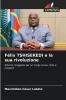 Félix TSHISEKEDI e la sua rivoluzione