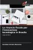 La rinuncia fiscale per l'innovazione tecnologica in Brasile