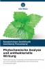 Phytochemische Analyse und antibakterielle Wirkung