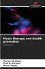 Music therapy and health promotion