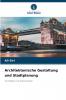 Architektonische Gestaltung und Stadtplanung