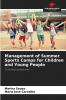 Management of Summer Sports Camps for Children and Young People