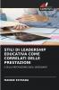 STILI DI LEADERSHIP EDUCATIVA COME CORRELATI DELLE PRESTAZIONI