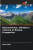 Nazionalismo identità e retorica in Bosnia-Erzegovina