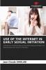 USE OF THE INTERNET IN EARLY SEXUAL INITIATION