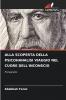 ALLA SCOPERTA DELLA PSICOHANALISI VIAGGIO NEL CUORE DELL'INCONSCIO