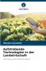 Aufstrebende Technologien in der Landwirtschaft