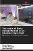 The value of Early Rehabilitation in an Intensive Care Unit