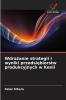 Wdrażanie strategii i wyniki przedsiębiorstw produkcyjnych w Kenii