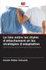 Le lien entre les styles d'attachement et les stratégies d'adaptation