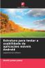 Estrutura para testar a usabilidade de aplicações móveis Android