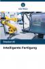 Intelligente Fertigung