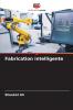 Fabrication intelligente