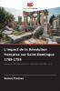 L'impact de la Révolution française sur Saint-Domingue 1789-1793