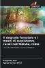Il degrado forestale e i mezzi di sussistenza rurali nell'Odisha India