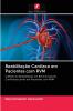 Reabilitação Cardíaca em Pacientes com RVM